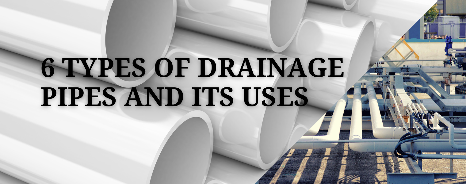 6 Types of drainage pipes and its uses